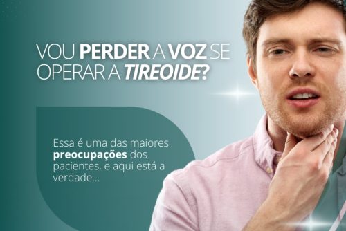 O que pode acontecer com a voz após a cirurgia da tireoide